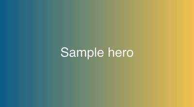 Blue to gold gradient with the words Sample hero